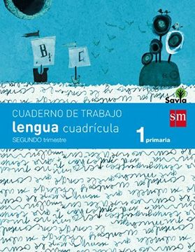 portada Cuaderno de lengua, Cuadrícula. 1 Primaria, 2 Trimestre. Savia (in Spanish)