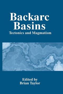 portada Backarc Basins: Tectonics and Magmatism (en Inglés)