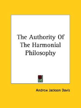 portada the authority of the harmonial philosophy (in English)