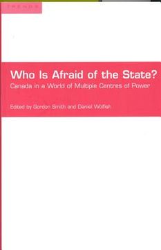 portada who is afraid of the state?: canada in a world of multiple centres of power