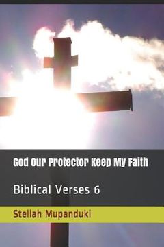 portada God Our Protector Keep My Faith: Biblical Verses 6