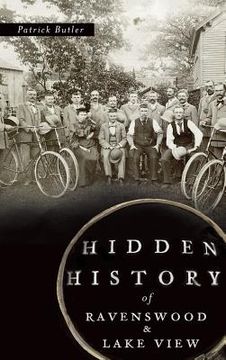 portada Hidden History of Ravenswood and Lake View (in English)