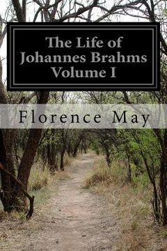 portada The Life of Johannes Brahms Volume I (en Inglés)