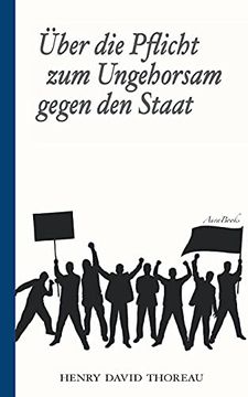 portada Über die Pflicht zum Ungehorsam Gegen den Staat (Civil Disobedience): Vollständige Deutsche Ausgabe (in German)