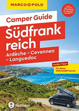 portada Marco Polo Camper Guide Südfrankreich: Ardèche, Cevennen & Languedoc: Insider-Tipps für Deine Wohnmobil-Touren (en Alemán)