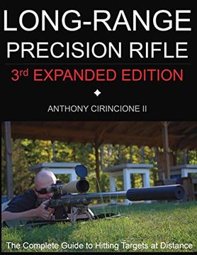portada Long Range Precision Rifle: The Complete Guide to Hitting Targets at Distance 
