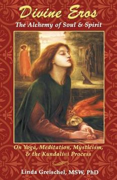 portada Divine Eros: On Yoga, Meditation, Mysticism, & the Kundalini Process (en Inglés)