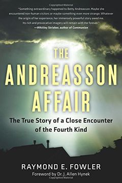 portada The Andreasson Affair: The True Story of a Close Encounter of the Fourth Kind