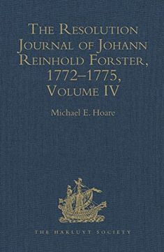 portada The Resolution Journal of Johann Reinhold Forster, 1772–1775: Volume iv (Hakluyt Society, Second Series) (en Inglés)