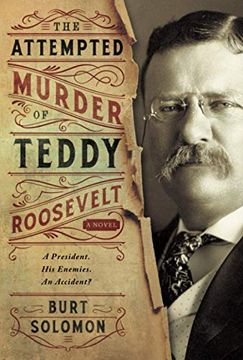 portada Attempted Murder of Teddy Roosevelt (John Hay) 