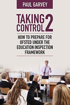 portada Taking Control 2: How to Prepare for Ofsted Under the Education Inspection Framework (en Inglés)