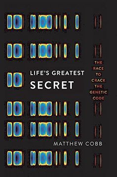 portada Life's Greatest Secret: The Race to Crack the Genetic Code (in English)
