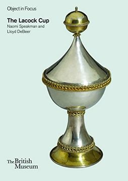 portada The Lacock cup (Object in Focus) (en Inglés)