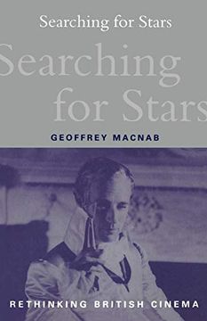 portada Searching for Stars: Stardom and Screen Acting in British Cinema (Rethinking British Cinema) (en Inglés)