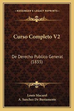 portada Curso Completo V2: De Derecho Publico General (1835) (in French)