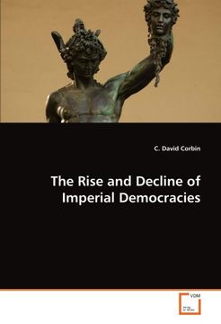 portada The Rise and Decline of Imperial Democracies