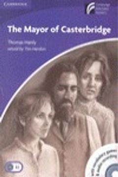 Cdr5: The Mayor of Casterbridge Level 5 Upper-Intermediate Book With Cd-Rom and Audio cd Pack (Cambridge Discovery Readers) (en Inglés)
