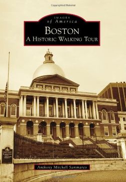 portada Boston: A Historic Walking Tour (Images of America)