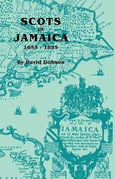 portada scots in jamaica, 1655-1855 (en Inglés)