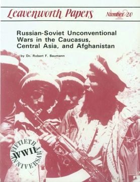 portada Russian-Soviet Unconventional War in the Caucasus, Central Asia, and Afghanistan