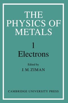 portada The Physics of Metals: Volume 1, Electrons Paperback (in English)
