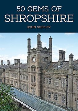 portada 50 Gems of Shropshire: The History & Heritage of the Most Iconic Places