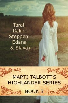 portada Marti Talbott's Highlander Series 3 (Taral, Ralin, Steppen, Edana & Slava) (Volume 3) 