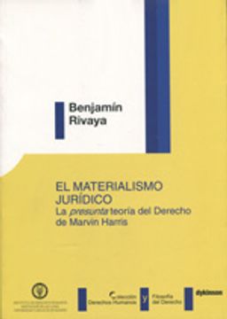 El materialismo juridico: La presunta teor¡a del derecho de Marvin Harris (Derechos Humanos y Filosof¡a del Derecho)