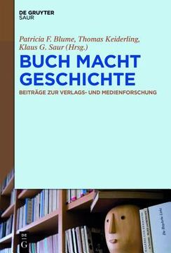 portada Buch Macht Geschchte: Beitrã Â¤Ge zur Verlags und Medienforschung (German Edition) [Hardcover ] (en Alemán)