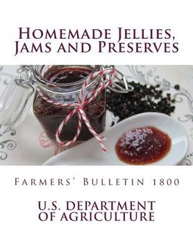 portada Homemade Jellies, Jams and Preserves: Farmers' Bulletin 1800 (in English)
