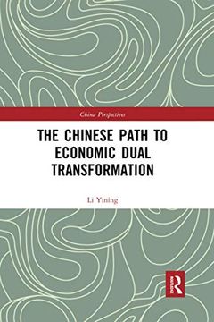 portada The Chinese Path to Economic Dual Transformation (China Perspectives) (en Inglés)