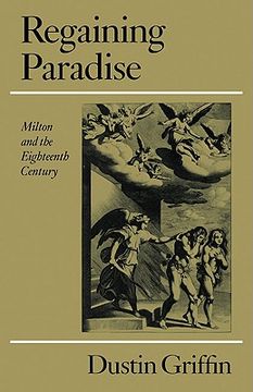 portada Regaining Paradise: Milton and the Eighteenth Century (en Inglés)