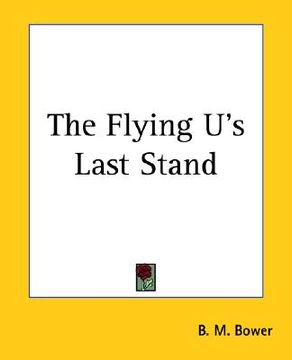 portada the flying u's last stand (en Inglés)