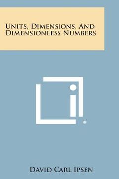 portada Units, Dimensions, and Dimensionless Numbers (en Inglés)