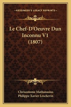 portada Le Chef-D'Oeuvre Dun Inconnu V1 (1807) (en Francés)