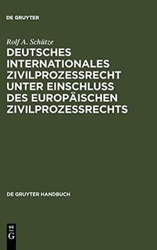 portada Deutsches Internationales Zivilprozessrecht Unter Einschluss des Europäischen Zivilprozessrechts (en Alemán)
