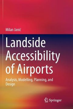 portada Landside Accessibility of Airports: Analysis, Modelling, Planning, and Design (en Inglés)