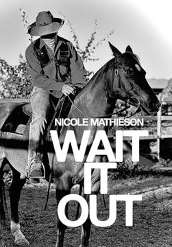 Wait it out (en Inglés)
