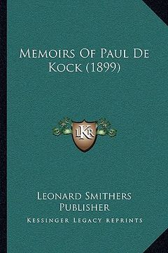 portada memoirs of paul de kock (1899)
