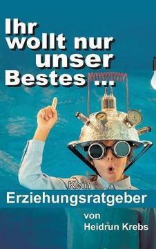 portada Ihr wollt nur unser Bestes ... (German Edition)