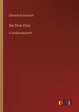 portada Die Dirne Elisa: in Großdruckschrift (en Alemán)