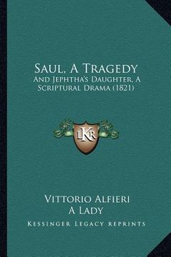 portada saul, a tragedy: and jephtha's daughter, a scriptural drama (1821)