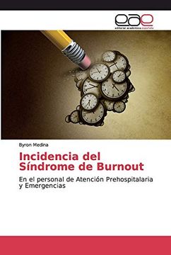portada Incidencia del Síndrome de Burnout: En el Personal de Atención Prehospitalaria y Emergencias