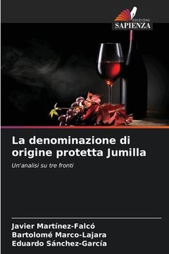 portada La denominazione di origine protetta Jumilla (in Italian)
