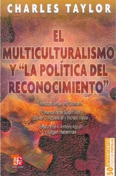 portada Multiculturalismo y la Politica del Reconocimiento (in Spanish)
