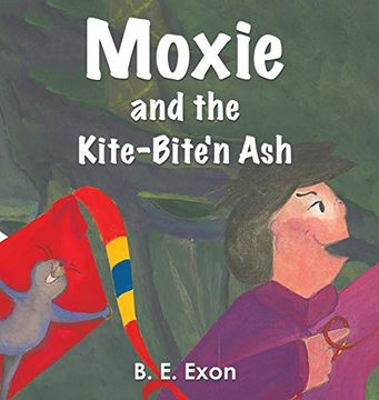 portada Moxie and the Kite-Bite'n ash (en Inglés)