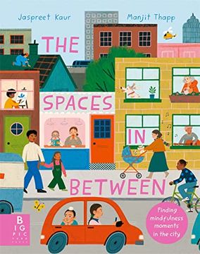 portada The Spaces in Between: Finding Mindfulness Moments in the City
