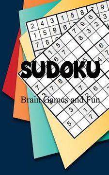 portada Sudoku Puzzle Book: Sudoku Beginner Game: Easy Sudoku Puzzle Book Fun and Enjoy (en Inglés)