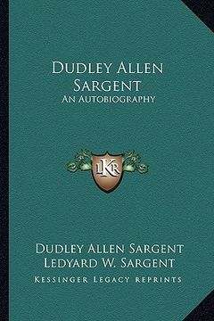 portada dudley allen sargent: an autobiography (in English)