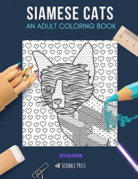 portada Siamese Cats: An Adult Coloring Book: A Siamese Cats Coloring Book for Adults (en Inglés)